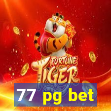 77 pg bet